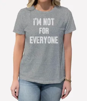 Not For Everyone Tee in Grey