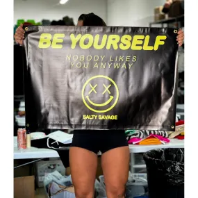 Salty Savage "BE YOURSELF" | Vinyl Flag 3x2 Ft | Black/Yellow